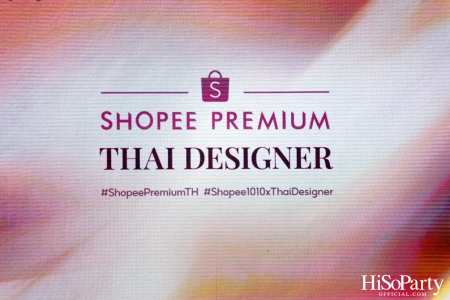 Thai Designer Fashion Show by Shopee Premium