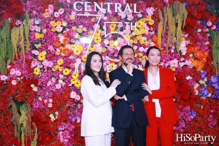 ‘The Celebration of Central 75th Anniversary’ งานฉลองครบรอบ 75 ปี ห้างเซ็นทรัล