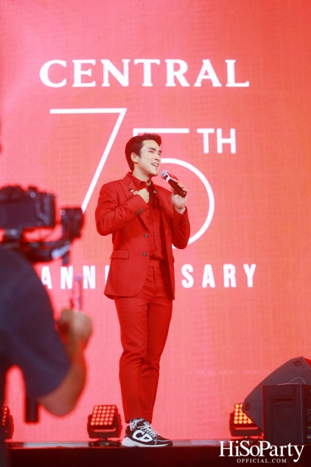 ‘The Celebration of Central 75th Anniversary’ งานฉลองครบรอบ 75 ปี ห้างเซ็นทรัล