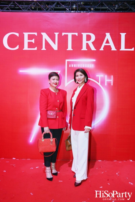 ‘The Celebration of Central 75th Anniversary’ งานฉลองครบรอบ 75 ปี ห้างเซ็นทรัล