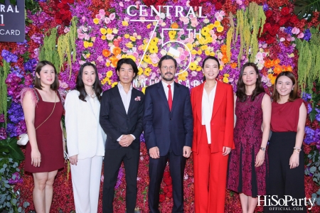 ‘The Celebration of Central 75th Anniversary’ งานฉลองครบรอบ 75 ปี ห้างเซ็นทรัล