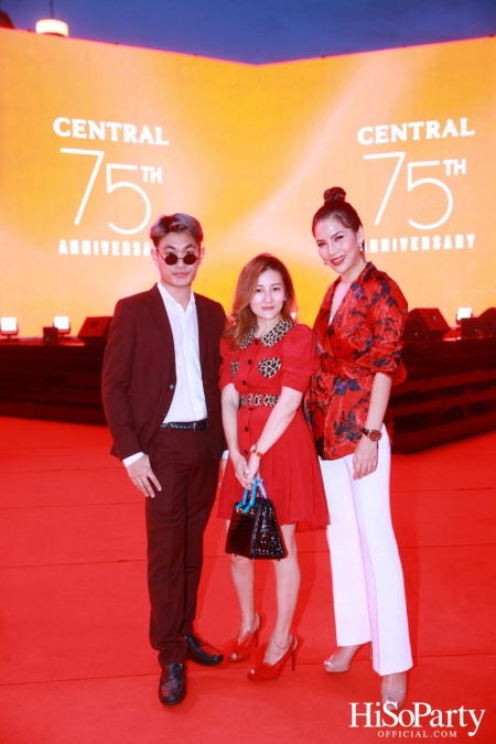 ‘The Celebration of Central 75th Anniversary’ งานฉลองครบรอบ 75 ปี ห้างเซ็นทรัล