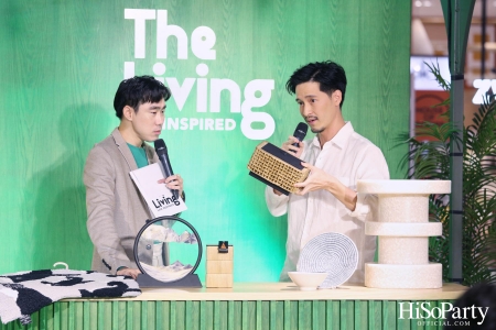 THE LIVING LIFE INSPIRED OPEN HOUSE PARTY @SIAM PARAGON 