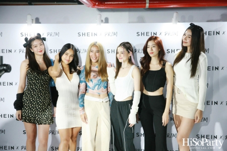 งานเปิดตัว SHEIN x PRIM Collection