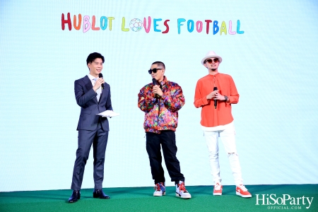 HUBLOT ต้อนรับมหกรรมการแข่งขันฟุตบอลโลก จัดงานเปิด Pop-Up Store ในธีม HUBLOT Loves Football 2022