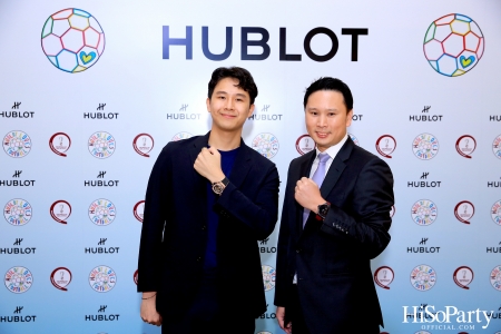 HUBLOT ต้อนรับมหกรรมการแข่งขันฟุตบอลโลก จัดงานเปิด Pop-Up Store ในธีม HUBLOT Loves Football 2022