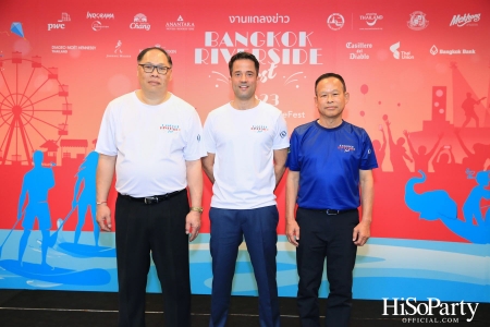 งานแถลงข่าว ‘Bangkok Riverside Fest’ เทศกาลริมน้ำกรุงเทพ ประจำปี 2023