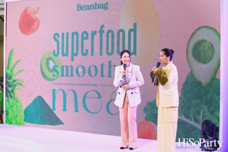 งานเปิดตัว ‘Beanbag Beauty Protein’ กับทางเลือกใหม่เพื่อผิวสวยโกลว์ใส