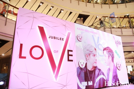 Jubilee Diamond เปิดตัวไฟน์จิวเวลรีแห่งรักจากคอลเลกชั่น Jubilee of LoVe