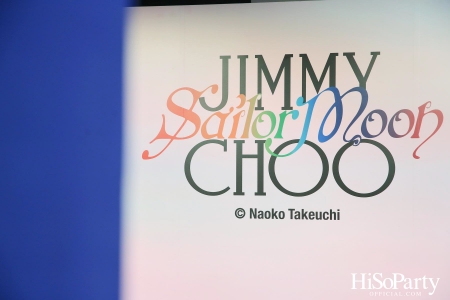 งานเปิดตัวคอลเลกชั่น JIMMY CHOO x PRETTY GUARDIAN SAILOR MOON COLLABORATION