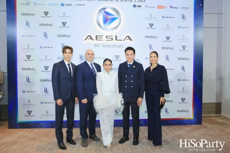 ‘THE NEW ERA OF WORLD CLASS MEDICAL AESTHETIC LASER’ งานฉลองครบรอบ 10 ปี ‘AESLA’