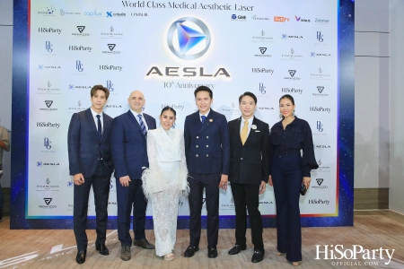 ‘THE NEW ERA OF WORLD CLASS MEDICAL AESTHETIC LASER’ งานฉลองครบรอบ 10 ปี ‘AESLA’