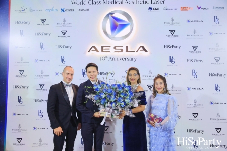 ‘THE NEW ERA OF WORLD CLASS MEDICAL AESTHETIC LASER’ งานฉลองครบรอบ 10 ปี ‘AESLA’