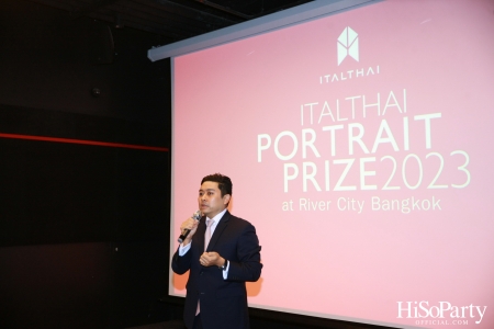 งานแถลงข่าว ItalThai Portrait Prize 2023 งานประกวดวาดภาพพอร์ตเทรตระดับประเทศ