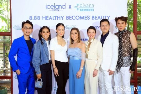 ‘8.88 Healthy Becomes Beauty’ by Iceland Spring x Divana Thai Med 