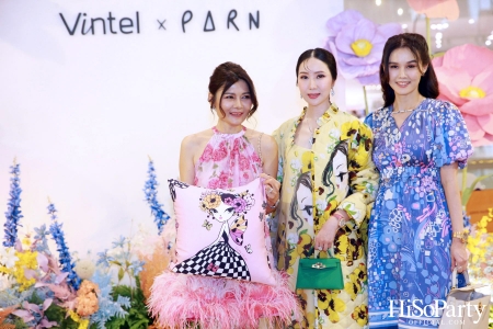 งานเปิดตัวคอลเลกชั่นพิเศษ VINTEL X PARN ‘The Dream Garden’ 