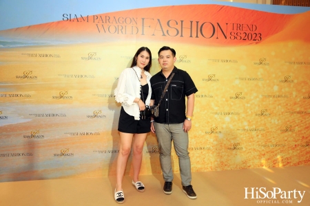 Siam Paragon World Fashion Trend Spring/Summer 2023