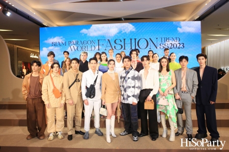 Siam Paragon World Fashion Trend Spring/Summer 2023