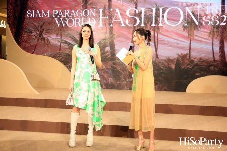 Siam Paragon World Fashion Trend Spring/Summer 2023