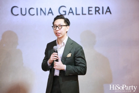 งานเปิดโชว์รูม ‘CUCINA GALLERIA’
