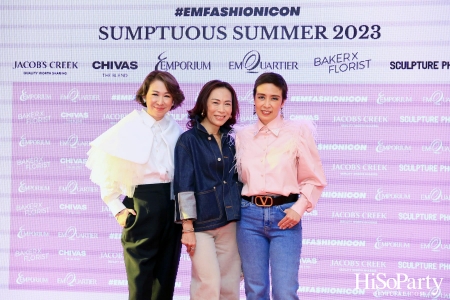 EMPORIUM EMQUARTIER #EMFASHIONICON SUMPTUOUS SUMMER 2023 