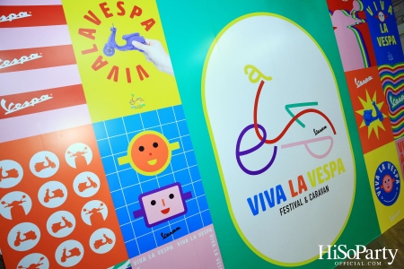 VESPA ฉลองครบรอบ 12 ปี จัดเต็มสีสันความสนุก ผ่านแคมเปญสุดยิ่งใหญ่แห่งปี ‘VIVA LA VESPA’