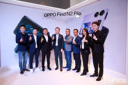 งานแถลงข่าวเปิดตัว ‘OPPO Find N2 Flip’ และ ‘OPPO Pad Air แท็บเล็ตสีใหม่’