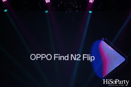 งานแถลงข่าวเปิดตัว ‘OPPO Find N2 Flip’ และ ‘OPPO Pad Air แท็บเล็ตสีใหม่’