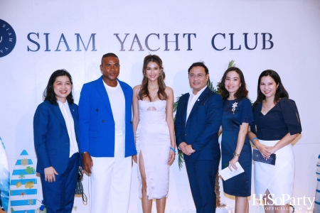 งานเปิดตัว SIAM YACHT CLUB