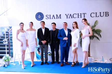 งานเปิดตัว SIAM YACHT CLUB