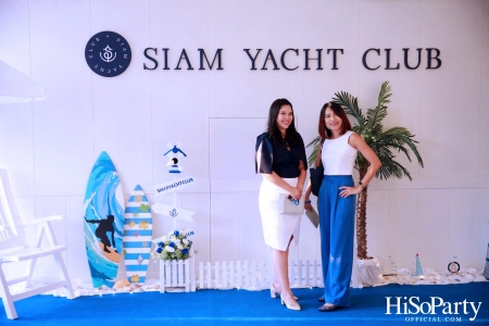 งานเปิดตัว SIAM YACHT CLUB