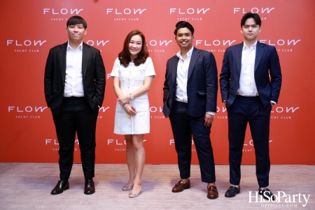 งานเปิดตัว ‘Flow Yacht Club’ ลักชัวรี่ยอร์ชคลับใหม่ล่าสุดของประเทศไทย 