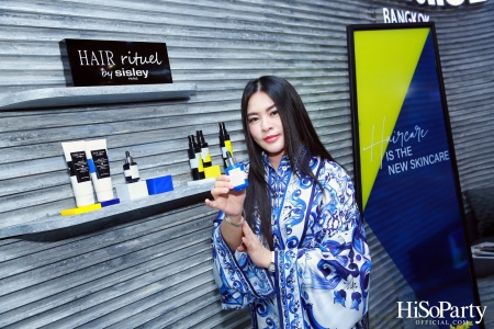 HiSoParty X Hair Rituel by Sisley @CHALACHOL สาขา Central Eastvill