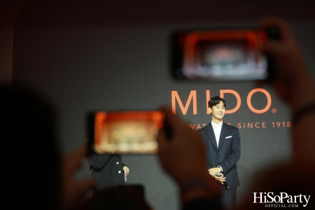 งานเปิดตัวเรือนเวลาหรู ‘MIDO Multifort TV Big Date’ พร้อมการมาเยือนประเทศไทยในฐานะ Brand Ambassador ของนักแสดงหนุ่มชื่อดัง ‘Kim Soo Hyun’