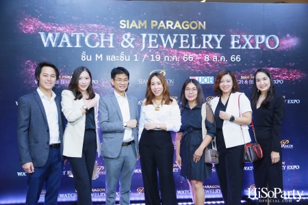 SIAM PARAGON WATCH & JEWELRY EXPO 2023 มหกรรมงานแสดงนาฬิกาและเครื่องประดับครั้งยิ่งใหญ่ที่สุดแห่งปี  ระหว่างวันที่ 19 ก.ค. - 8 ส.ค. 66