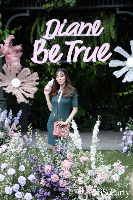 Diane Be True The Power of Nature งานเปิดตัวแบรนด์ครั้งแรกในประเทศไทย พร้อมแนะนำผลิตภัณฑ์ซีรีส์ใหม่ล่าสุด