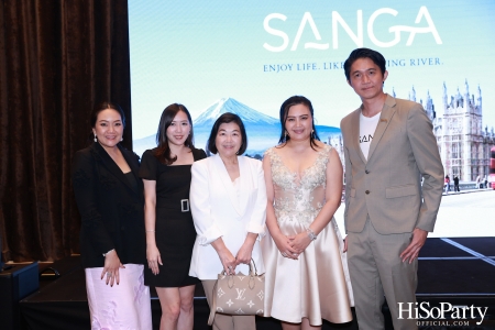 งานเปิดตัว ‘SANGA’ แพลตฟอร์มอสังหาริมทรัพย์รูปแบบใหม่ที่ครบวงจร