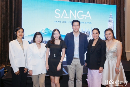 งานเปิดตัว ‘SANGA’ แพลตฟอร์มอสังหาริมทรัพย์รูปแบบใหม่ที่ครบวงจร