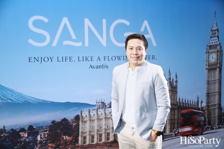 งานเปิดตัว ‘SANGA’ แพลตฟอร์มอสังหาริมทรัพย์รูปแบบใหม่ที่ครบวงจร