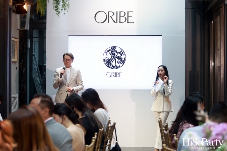 ผลิตภัณฑ์ดูแลเส้นผม ORIBE จัดงานเปิดตัวผลิตภัณฑ์ใหม่