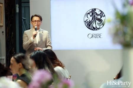 ผลิตภัณฑ์ดูแลเส้นผม ORIBE จัดงานเปิดตัวผลิตภัณฑ์ใหม่