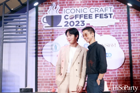 ICONIC CRAFT COFFEE FEST 2023 ที่สุดของการคัดสรรสำหรับคอฟฟี่เลิฟเวอร์ ตั้งแต่วันที่ 1-10 กันยายน 2566