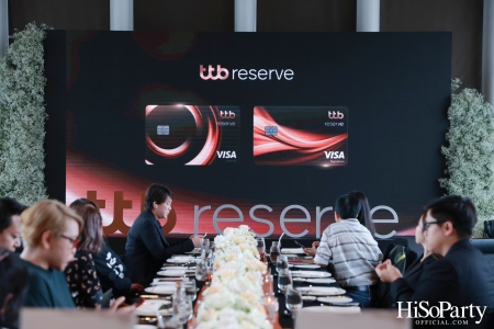 งาน Press briefing ‘ttb reserve เอกสิทธิ์ขั้นสุดจากทีเอ็มบีธนชาต’