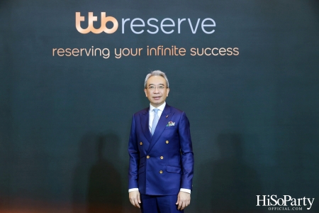 งาน Press briefing ‘ttb reserve เอกสิทธิ์ขั้นสุดจากทีเอ็มบีธนชาต’