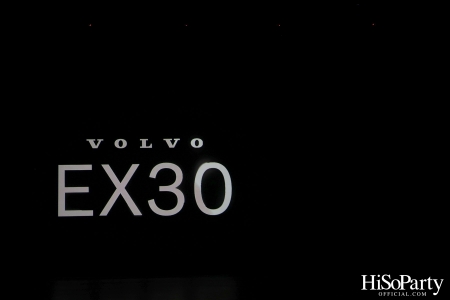 วอลโว่ คาร์ แถลลข่าวเปิดตัว Volvo EX30 รถไฟฟ้ารุ่นใหม่ล่าสุดในประเทศไทย