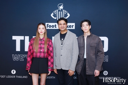 งานเปิดตัว Foot Locker สาขาแรกในประเทศไทย