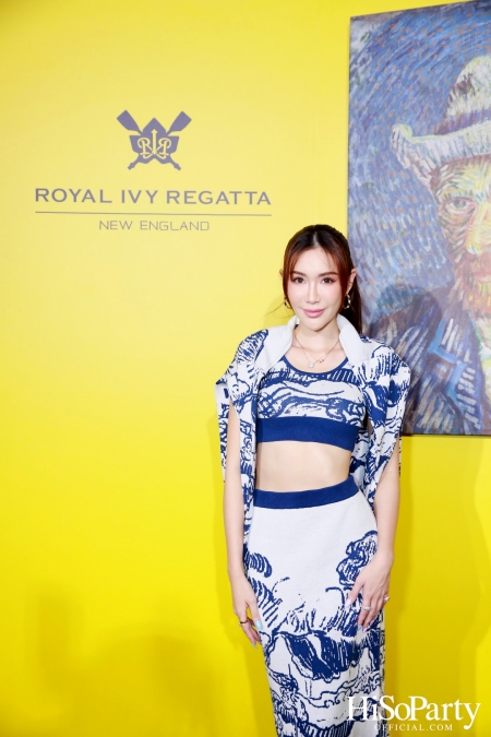 งานเปิดตัวคอลลาบอเรชั่น ROYAL IVY REGATTA x VAN GOGH MUSEUM การหลอมรวมของแฟชั่นและผลงานศิลปะระดับโลกอย่างลงตัว