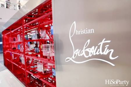 งานเปิดตัว Christian Louboutin Siam Paragon New Concept Pop-Up Store