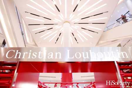 งานเปิดตัว Christian Louboutin Siam Paragon New Concept Pop-Up Store