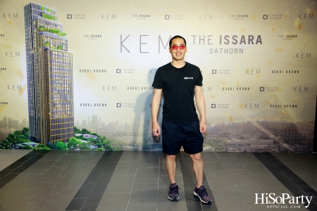 KEM X THE ISSARA SATHORN ‘Collection Launch by KEM’